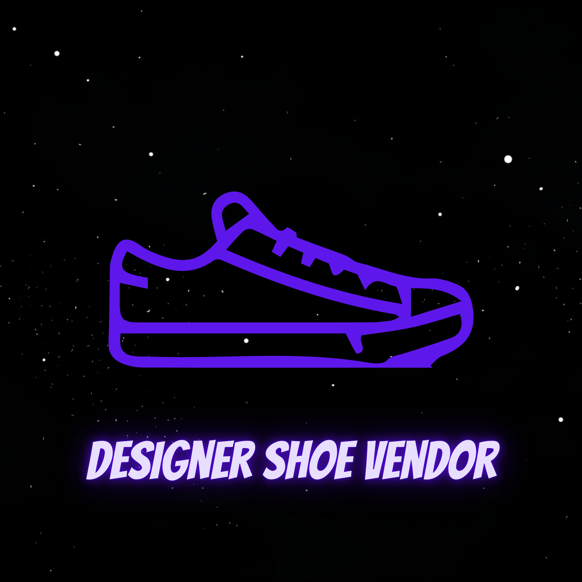Designer Shoe Vendor (Highest Quality!)
